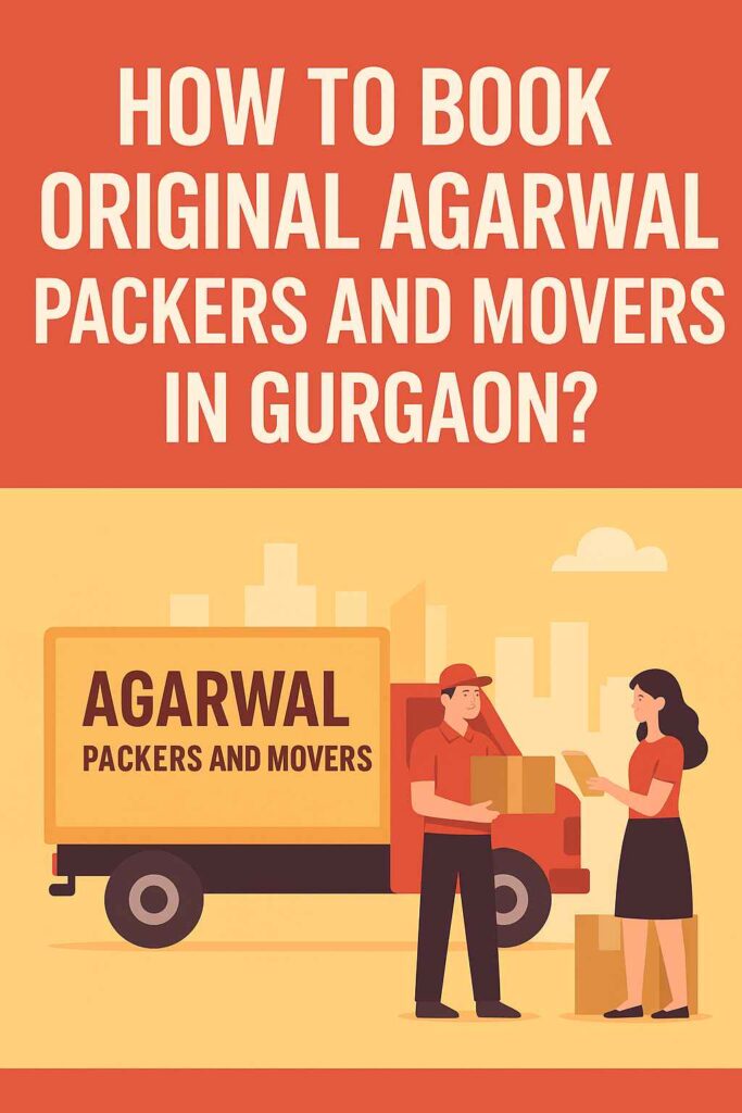 How to Book Agarwal Packers and Movers in Gurgaon