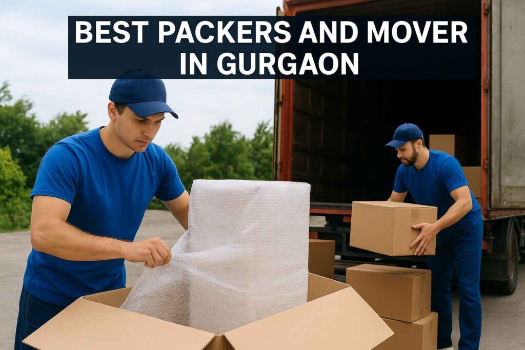 Gurgaon Packers and Movers - Top 5 Packers and Movers in Gurgaon