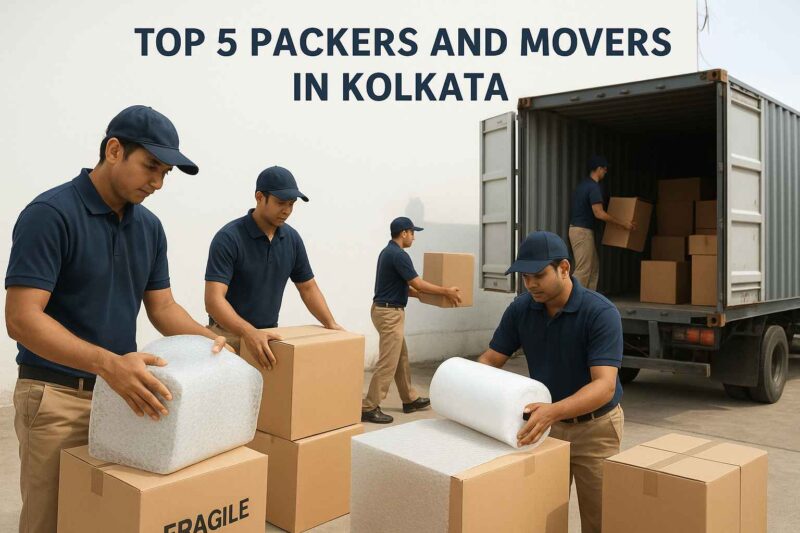 Top 5 Packers and Movers in Kolkata - Packers and Movers in Kolkata